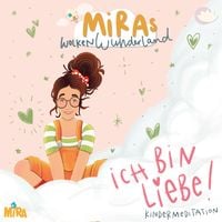 Produktbild: Kindermeditation: Ich bin Liebe! MiRAs Wolkenwunderland