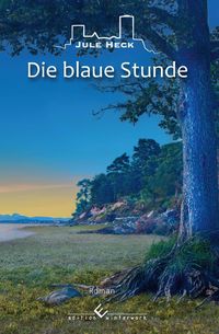 Bild vom Artikel Die blaue Stunde vom Autor Jule Heck