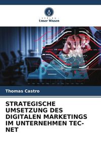 Produktbild: Strategische Umsetzung des Digitalen Marketings im Unternehmen Tec-Net
