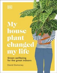 Produktbild: My House Plant Changed My Life