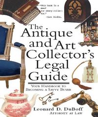 Produktbild: Antique and Art Collector's Legal Guide