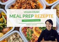 Produktbild: Vegan Crush Meal Prep Rezepte