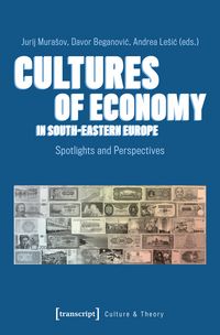 Produktbild: Cultures of Economy in South-Eastern Europe