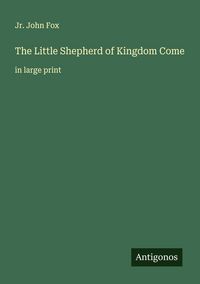 Produktbild: The Little Shepherd of Kingdom Come