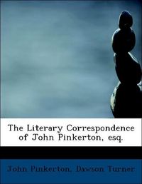 Produktbild: Pinkerton, J: Literary Correspondence of John Pinkerton, esq