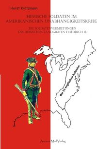 Produktbild: Hessische Soldaten im Amerikanischen Unabh&auml;ngigkeitskrieg