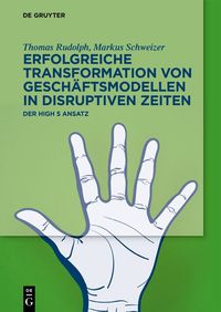 Produktbild: Erfolgreiche Transformation von Gesch&auml;ftsmodellen in disruptiven Zeiten