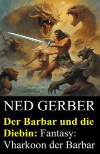 Produktbild: Der Barbar und die Diebin: Fantasy: Vharkoon der Barbar