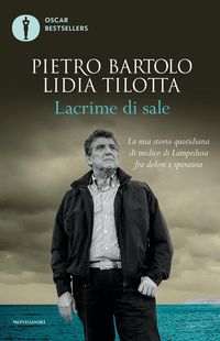 Produktbild: Lacrime di sale. La mia storia quotidiana di medico di Lampedusa fra dolore e speranza