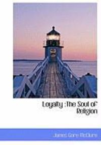 Produktbild: Loyalty: The Soul of Religion