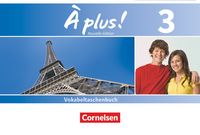 Produktbild: &Agrave; plus ! - Franz&ouml;sisch als 1. und 2. Fremdsprache - Ausgabe ab 2012 - Band 3