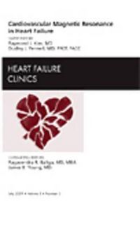 Produktbild: Cardiovascular Magnetic Resonance in Heart Failure, an Issue of Heart Failure Clinics