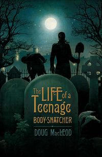 Produktbild: The Life of a Teenage Body-snatcher