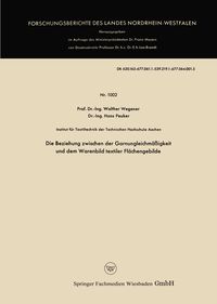 Produktbild: Die Beziehung zwischen der Garnungleichm&auml;&szlig;igkeit und dem Warenbild textiler Fl&auml;chengebilde