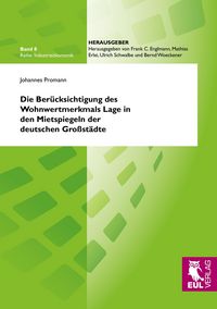 Produktbild: Die Ber&uuml;cksichtigung des Wohnwertmerkmals Lage in den Mietspiegeln der deutschen Gro&szlig;st&auml;dte