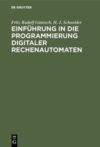 Produktbild: Einf&uuml;hrung in die Programmierung digitaler Rechenautomaten