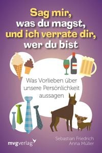 Produktbild: Sag mir, was du magst, und ich verrate dir, wer du bist