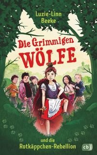 Produktbild: Die Grimmigen W&ouml;lfe und die Rotk&auml;ppchen-Rebellion