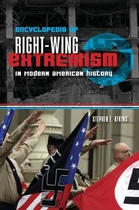 Produktbild: Encyclopedia of Right-Wing Extremism in Modern American History