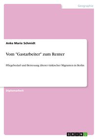 Produktbild: Vom "Gastarbeiter" zum Renter
