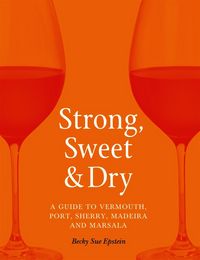 Produktbild: Strong, Sweet and Dry
