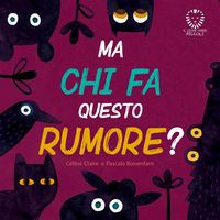 Produktbild: Ma chi fa tutto questo rumore?
