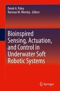 Produktbild: Bioinspired Sensing, Actuation, and Control in Underwater Soft Robotic Systems