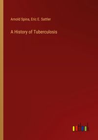 Produktbild: A History of Tuberculosis