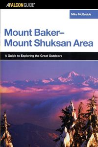 Produktbild: A FalconGuide&reg; to the Mount Baker-Mount Shuksan Area