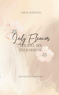 Produktbild: Lady Eleanore - Der Ball der Entscheidung