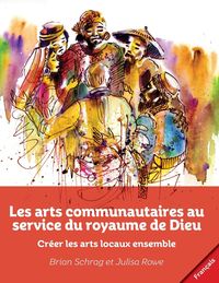 Produktbild: Les arts communautaires au service du royaume de Dieu