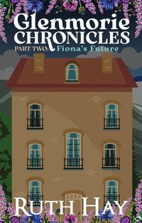 Produktbild: Fiona's Future (Glenmorie Chronicles, #2)