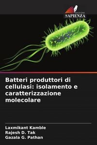 Produktbild: Batteri produttori di cellulasi: isolamento e caratterizzazione molecolare