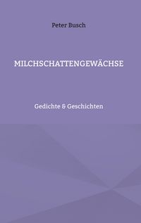 Produktbild: Milchschattengew&auml;chse