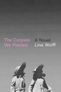 Produktbild: The Corpses We Planted