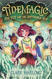 Produktbild: Tidemagic: Ista Flit and the Impossible Key
