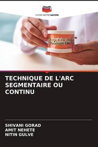 Produktbild: Technique De L'arc Segmentaire Ou Continu
