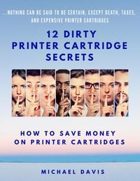 Produktbild: 12 Dirty Printer Cartridge Secrets