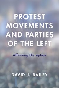 Produktbild: Protest Movements and Parties of the Left
