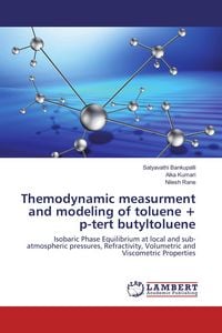 Produktbild: Themodynamic measurment and modeling of toluene + p-tert butyltoluene