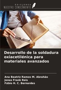Produktbild: Desarrollo de la soldadura oxiacetil&eacute;nica para materiales avanzados