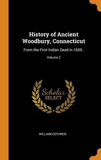 Produktbild: Hist Of Ancient Woodbury Conne