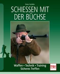 Produktbild: Schie&szlig;en mit der B&uuml;chse