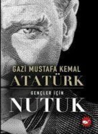 Bild vom Artikel Gencler icin Nutuk vom Autor Mustafa Kemal Atatürk