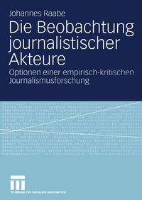Produktbild: Die Beobachtung journalistischer Akteure