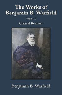 Produktbild: The Works of Benjamin B. Warfield, Volume X