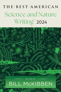 Produktbild: Best American Science and Nature Writing 2024, The