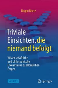 Produktbild: Triviale Einsichten, die niemand befolgt