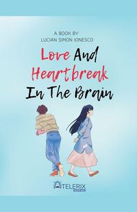 Produktbild: Love and Heartbreak in the Brain