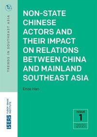 Produktbild: Non-State Chinese Actors and Their Impact on Relations between China and Mainland Southeast Asia